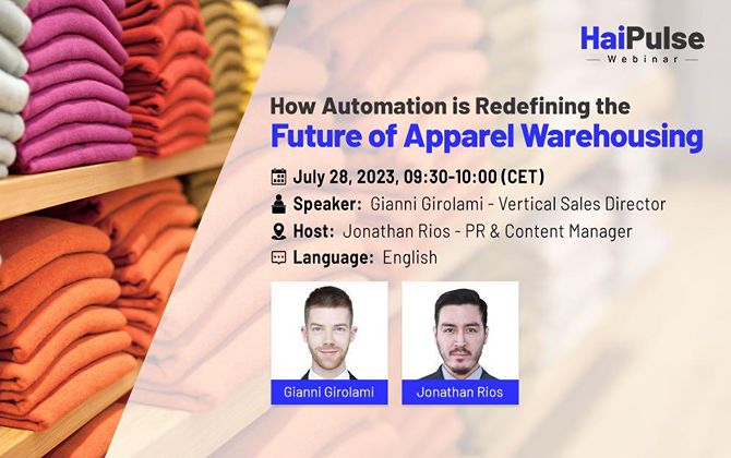 How Automation is Redefining the Future of Apparel Warehousing - An Exclusive Insight on HaiPulse Webinar Series