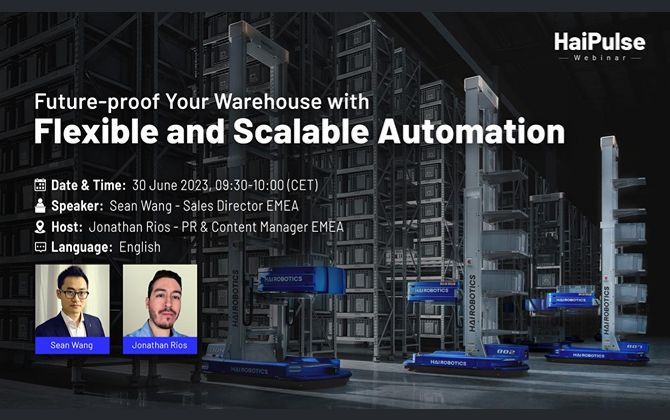 Hai Robotics EMEA Announces Inaugural HaiPulse Webinar Series: Future-Proof Your Warehouse with Flexible and Scalable Automation