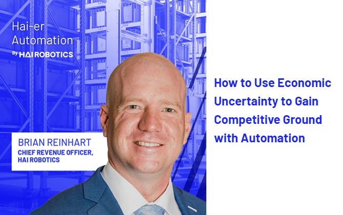 How to Use Economic Uncertainty to Gain Competitive Ground with Automation