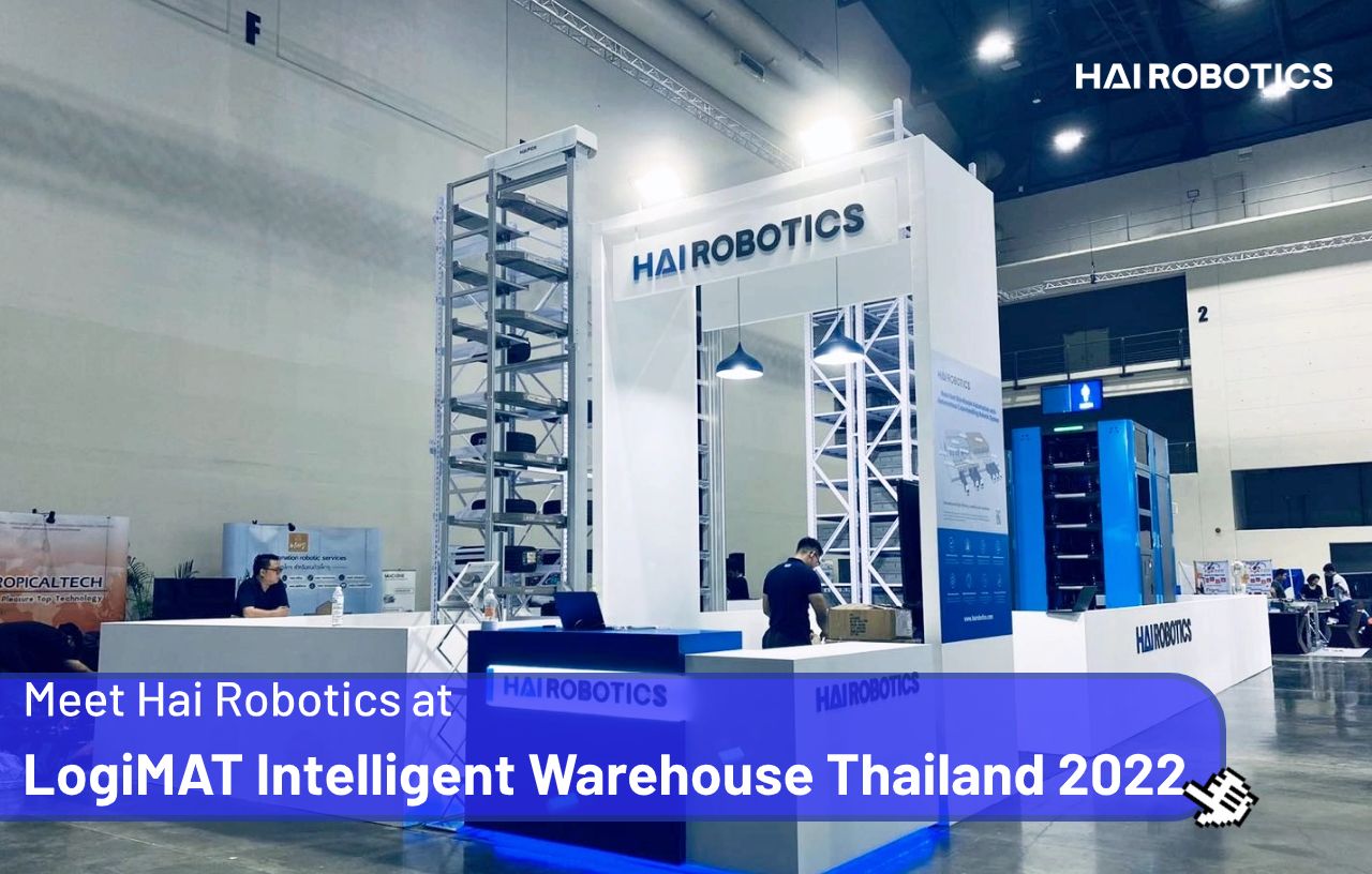 Hai Robotics at LogiMAT Intelligent Warehouse Thailand