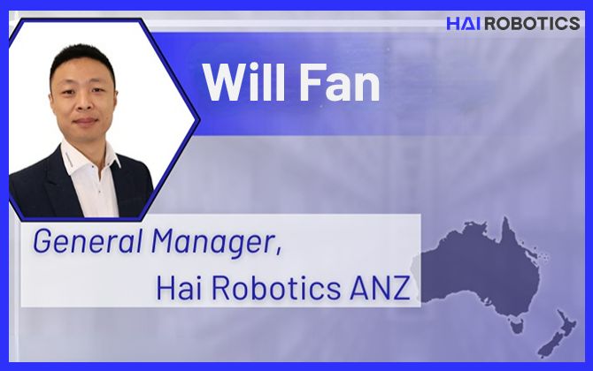 Hai Robotics Appoints Will Fan as General Manager, ANZ