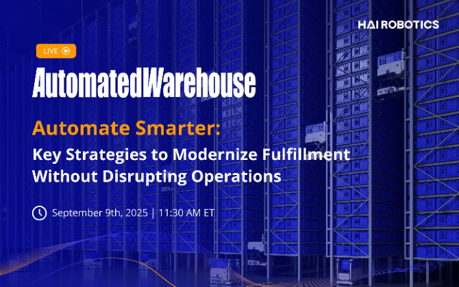 Webinar: Automate Smarter: Key Strategies to Modernize Fulfillment Without Disrupting Operations