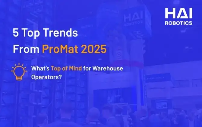5 Top Trends From ProMat 2025