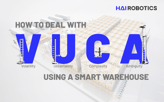 วิธีการจัดการกับ VUCA โดยใช้คลังสินค้าอัจฉริยะ